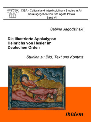 cover image of Die illustrierte Apokalypse Heinrichs von Hesler im Deutschen Orden
